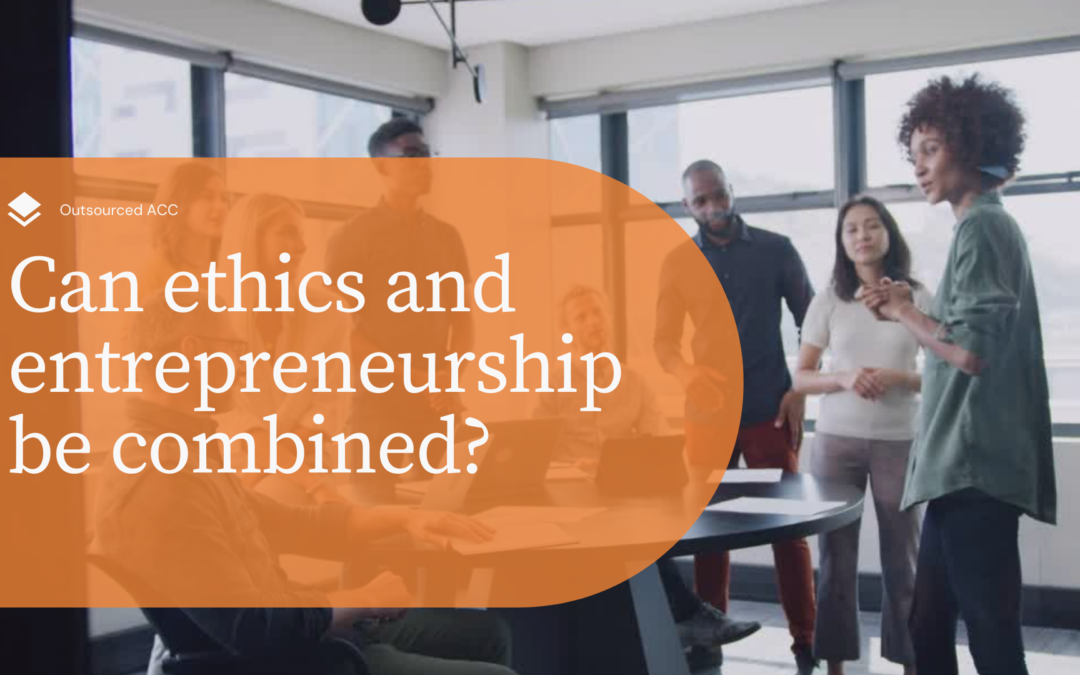 How can Ethics and Entrepreneurship be Combined?